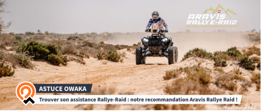 [Les Astuces Owaka] Trouver son assistance Rallye-Raid, assistance mécanique, transport, location : notre recommandation Aravis Rallye Raid !